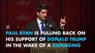 Breaking: Paul Ryan will not defend or campaign with Donald Trump