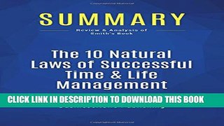 [PDF] Summary: The 10 Natural Laws of Successful Time   Life Management: Review and Analysis of