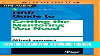 [PDF] HBR Guide to Getting the Mentoring You Need (HBR Guide Series) Popular Collection