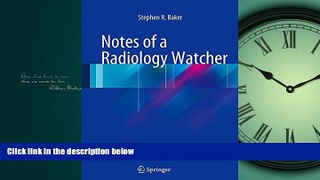 Enjoyed Read Notes of a Radiology Watcher