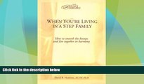 Big Deals  When You re Living in a Stepfamily (Your Pocket Therapist)  Full Read Most Wanted