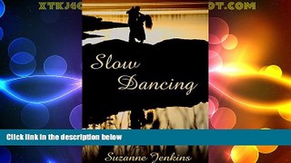 Big Deals  Slow Dancing  Best Seller Books Most Wanted
