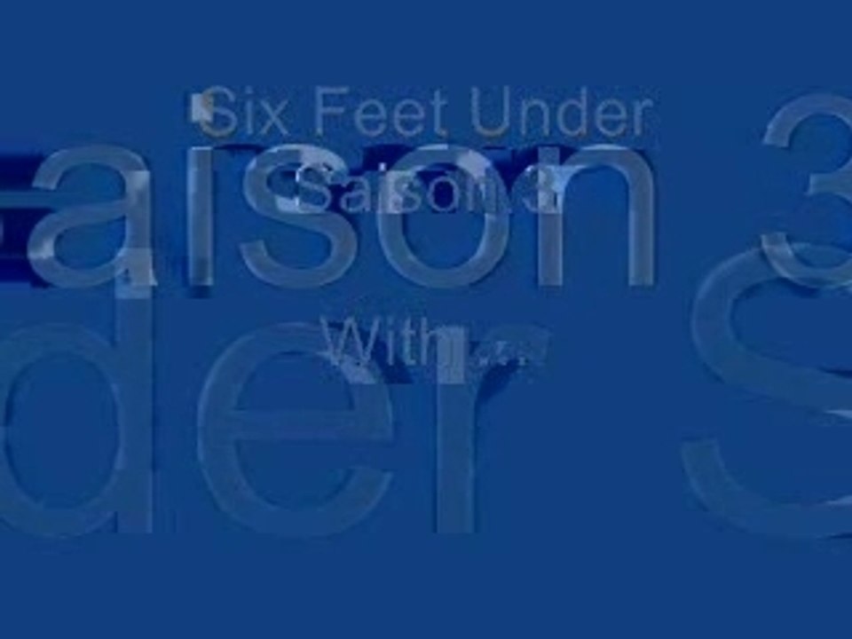 Six feet under saison 3