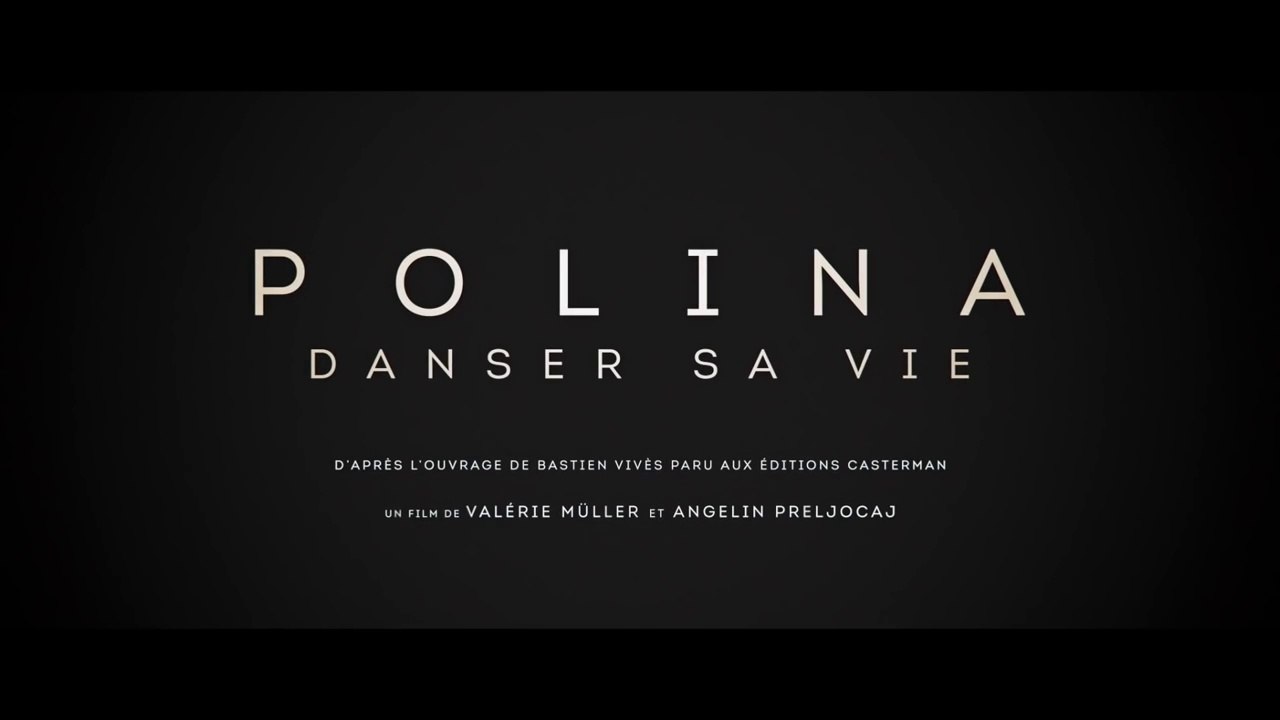 Polina, danser sa vie (BANDE ANNONCE) avec Anastasia Shevtsova, Juliette Binoche, Aleksei Guskov - Le 16 novembre 2016 au cinéma