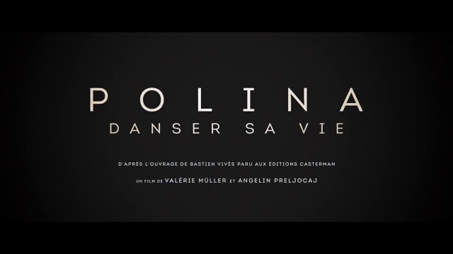 Polina, danser sa vie (BANDE ANNONCE) avec Anastasia Shevtsova, Juliette Binoche, Aleksei Guskov - Le 16 novembre 2016 au cinéma