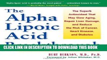 [PDF] The Alpha Lipoic Acid Breakthrough: The Superb Antioxidant That May Slow Aging, Repair Liver