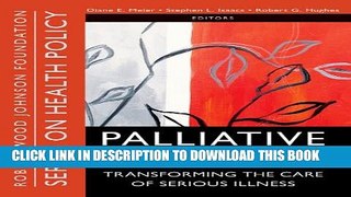 [PDF] Palliative Care: Transforming the Care of Serious Illness (Public Health/Robert Wood Johnson