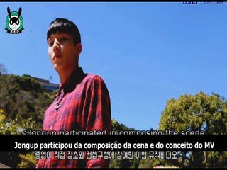 Jongup ''NOW'' - Making Film [LEGENDADO PT-BR]