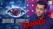 Bigg Boss Season 10 BANNED!! | SALMAN KHAN
