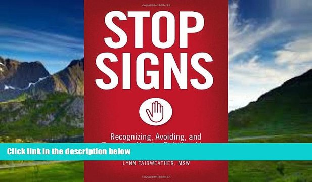 Big Deals Stop Signs: Recognizing, Avoiding, and Escaping Abusive Relationships Full Ebooks Most