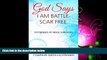 Big Deals  God Says I Am Battle-Scar Free: Testimonies of Abuse Survivors  Best Seller Books Best