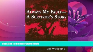 Books to Read  Always My Fault -- A Survivor s Story  Full Ebooks Most Wanted