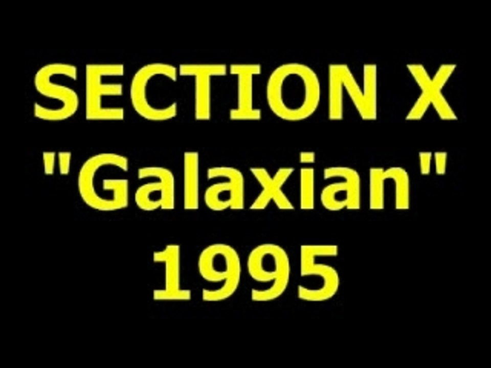 SECTION X  "Galaxian"
