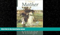 Big Deals  It Takes a Mother to Raise a Village  Best Seller Books Best Seller