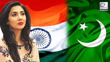 Mahira Khan REACTS On India-Pakistan Issue