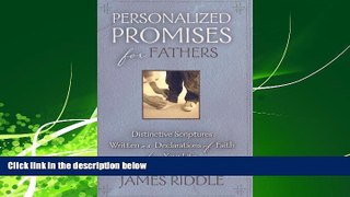 Books to Read  Personalized Promises for Fathers: Distinctive Scriptures Personalized and Written