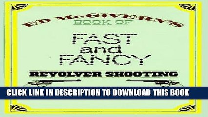 [PDF] Fast and Fancy Revolver Shooting Popular Online