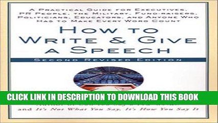 [PDF] How to Write and Give a Speech: A Practical Guide for Executives, PR People, the Military,
