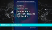Enjoyed Read Neuroscience, Consciousness and Spirituality (Studies in Neuroscience, Consciousness