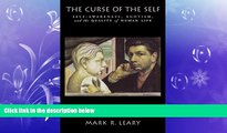Popular Book The Curse of the Self: Self-Awareness, Egotism, and the Quality of Human Life