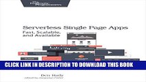 [PDF] Serverless Single Page Apps: Fast, Scalable, and Available Popular Online