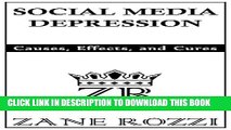 [PDF] Social Media Depression: Causes, Effects, and Cures Full Colection