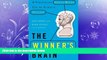 Online eBook The Winner s Brain: 8 Strategies Great Minds Use to Achieve Success