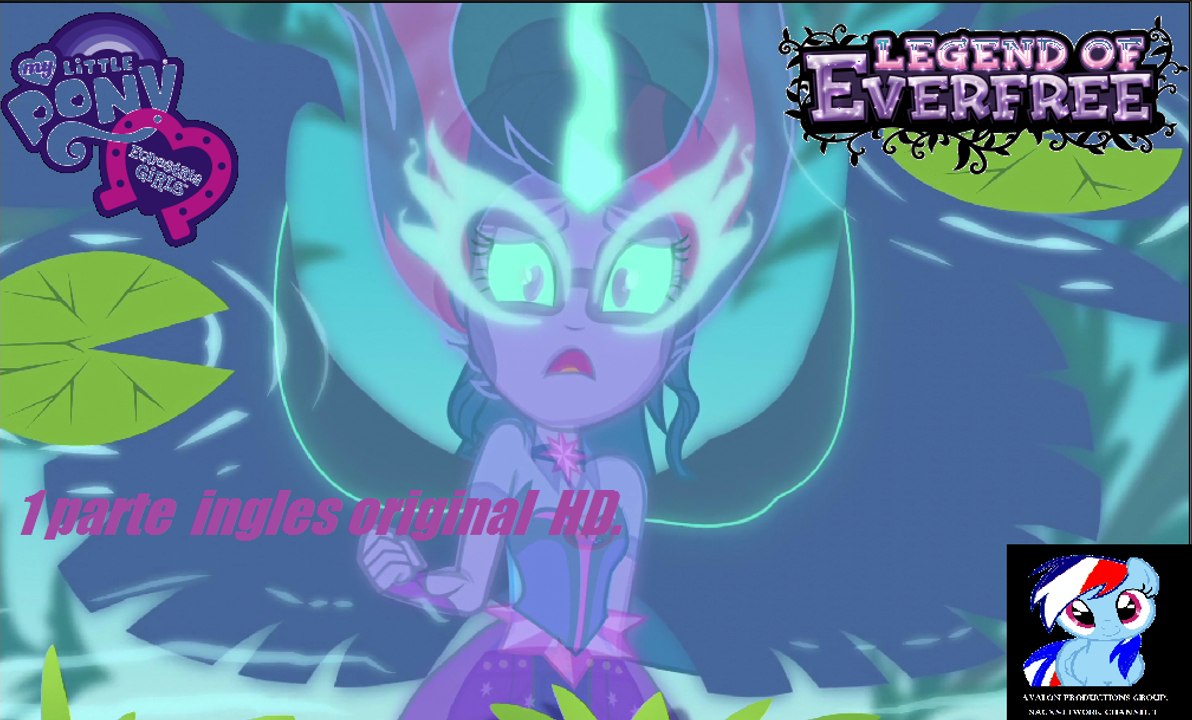 My Little Pony. Equestria Girls  4  Legend of Everfree  1 parte (HD) Versión Original ingles.