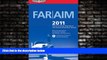 Enjoyed Read FAR/AIM 2011: Federal Aviation Regulations/Aeronautical Information Manual (FAR/AIM