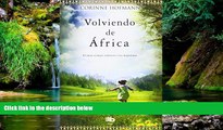 Big Deals  Volviendo de Africa (Spanish Edition)  Best Seller Books Best Seller