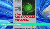 Enjoyed Read The Millennial Project: Colonizing the Galaxy in Eight Easy Steps