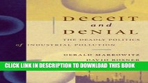 [PDF] Deceit and Denial: The Deadly Politics of Industrial Pollution (California/Milbank Books on