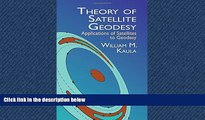 For you Theory of Satellite Geodesy: Applications of Satellites to Geodesy (Dover Earth Science)