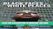 [PDF] Black Faces in White Places: 10 Game-Changing Strategies to Achieve Success and Find