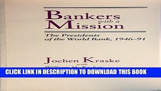 [PDF] Bankers with a Mission: The Presidents of the World Bank, 1946-91 (World Bank Publication)