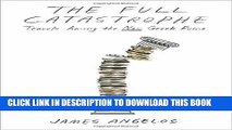 [Read PDF] The Full Catastrophe: Travels Among the New Greek Ruins Ebook Online
