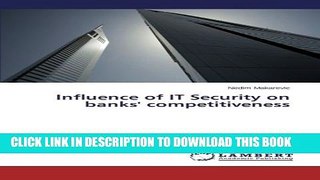 [PDF] Influence of IT Security on banks  competitiveness Popular Online