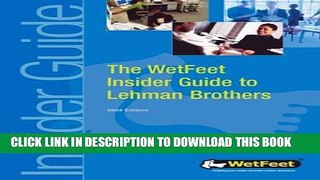 [PDF] The WetFeet Insider Guide to Lehman Brothers Popular Online