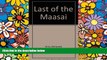 Big Deals  Last of the Maasai  Best Seller Books Best Seller