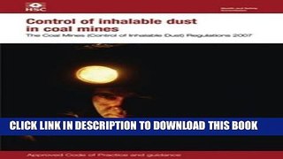 [PDF] Control of Inhalable Dust in Coal Mines 2007: The Coal Mines (Control of Inhalable Dust)