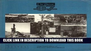 [PDF] Drillex: Papers Presented at the Conference Organized by the Institution of Mining and