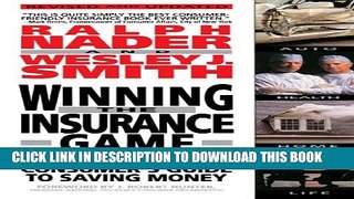 [PDF] Winning the Insurance Game: The Complete Consumer s Guide to Saving Money Full Colection