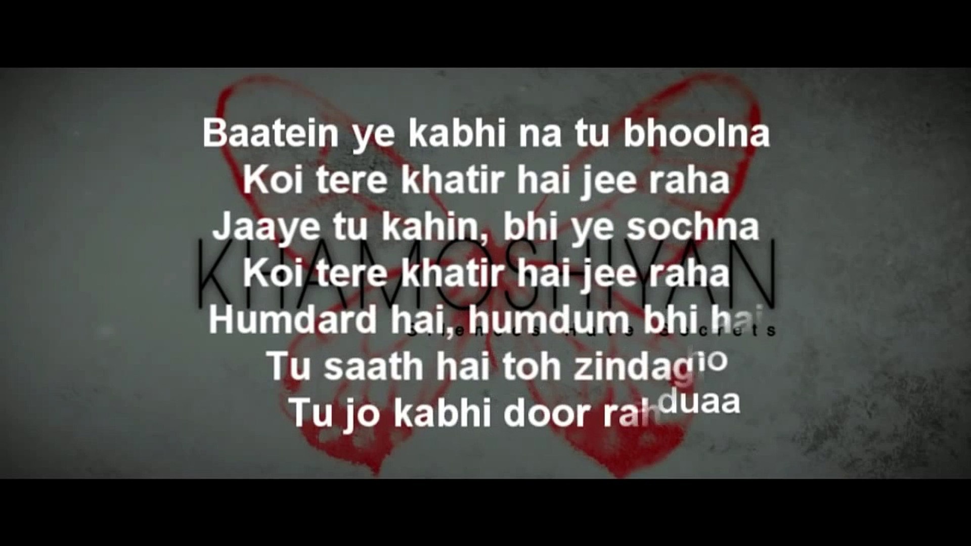 bate ye kabhi na tu bhulna koi tere khatir h jee raha song