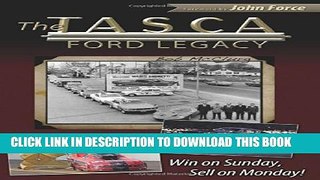 [PDF] The Tasca Ford Legacy: Win on Sunday, Sell on Monday (CarTech) Full Colection