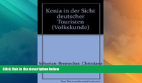 Big Deals  Kenia in der Sicht deutscher Touristen: Eine Analyse von Denkmustern und