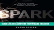 [PDF] Spark: How Old-Fashioned Values Drive a Twenty-First-Century Corporation: Lessons from