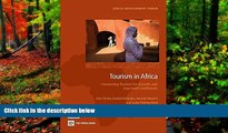 Big Deals  Tourism in Africa: Harnessing Tourism for Growth and Improved Livelihoods (Africa