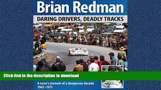 FAVORIT BOOK Brian Redman: Daring drivers, deadly tracks READ NOW PDF ONLINE