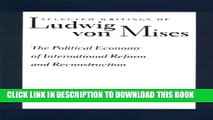 [PDF] Selected Writings Of Ludwig von Mises Volume 3:  The Political Economy of International