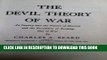 [PDF] The Devil Theory of War: An Inquiry into the Nature of History and the Possibility of